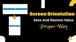 Save And Restore Value When Screen Orientation Change || Android Studio Tutorials