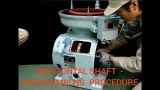 HORIZONTAL SHAFT  - DISASSEMBLNG  PROCEDURE : SELFJECTOR PURIFIER | MITSUBISHI PURIFIER SELFJECTOR