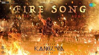 Fire Song - Audio | Kanguva | Suriya | Devi Sri Prasad | Siva | Viveka