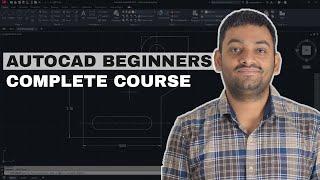 Complete AutoCAD course for beginners