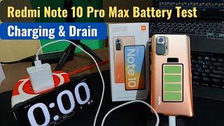 Redmi Note 10 Pro Max - Battery Charging and Drain Test