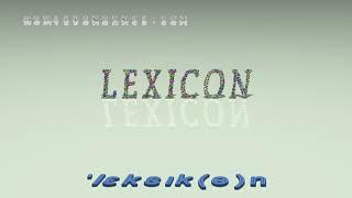 lexicon - pronunciation + Examples in sentences and phrases