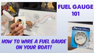 Boat Fuel Gauge Wiring 101 - How To Wire Your Fuel Gauge