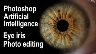 #eye #iris #photo Photoshop Artificial Intelligence - Eye iris editing