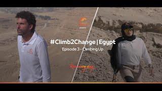 Climb2Change | Egypt Episode 3