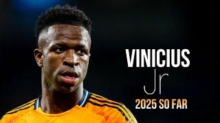 Vinicius Jr 2025 ► so far  King of Dribbling Skills HD 2024/25