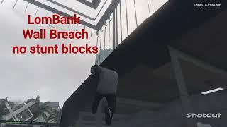 GTA EASY BANK WALL BREACH