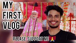  My First Vlog || My First Video On YouTube || Mohit Singh Vlogs || 