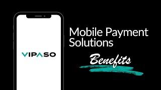 Benefits of Mobile Payment Solutions