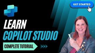 Copilot Studio: Complete Tutorial for Beginners