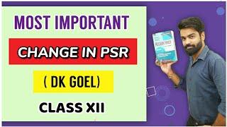 Most Important Question (Change in PSR) Dkgoel