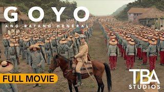 GOYO: ANG BATANG HENERAL I FULL MOVIE I Paulo Avelino I Jerrold Tarog I TBA Studios