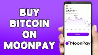 How To Buy Bitcoin On MoonPay 2023 | Purchase BTC In MoonPay Account | MoonPay App