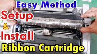 Setup and install new ribbon cartridge | Epson LQ310 ribbon cartridge  install | Epson LQ310 printer