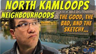 North Kamloops Neighbourhoods - The Good, The Bad, And The Sketchy Overview. Moving To Kamloops.