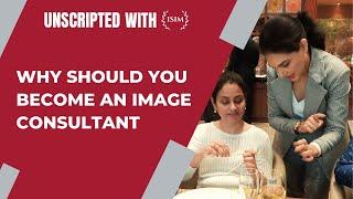 Why You Should Become An Image Consultant | Full Video | Unscripted With ISIM