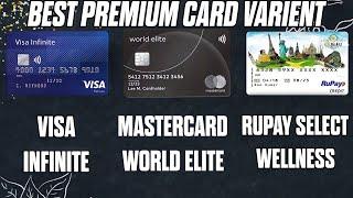 VISA Infinite vs Mastercard World Elite vs Rupay Select Wellness | All Credit Card Network Compared