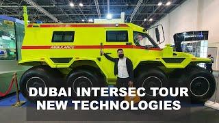 DUBAI INTERSEC TOUR | NEW TECHNOLOGIES