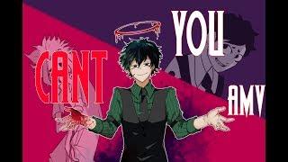 BNHA || You Can't [Villain!Deku AMV]