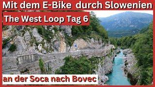 E-Bike Radreise 2023. Slovenien West Loop von Most na Soci bis Bovec.