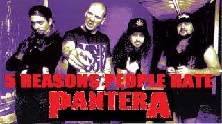 5 Reasons People Hate PANTERA