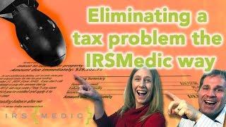 Effectively ending a tax nightmare with IRSMedic