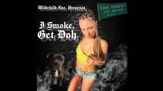 RO$AE - I SMOKE, GET DOH