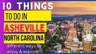 Things to do in Asheville, North Carolina