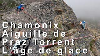 Ice Age Aiguille de Praz Torrent Aiguilles Rouges Chamonix-Mont-Blanc climbing mountaineering