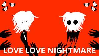 【VOCALOID Hatsune Miku】Love Love Nightmare [Fan PV]