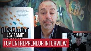 Interview with Jay Samit on Disrupting the Market and Becoming a Billionaire!