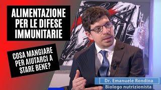 L'alimentazione per aumentare le difese immunitarie  | dr. Emanuele Rondina