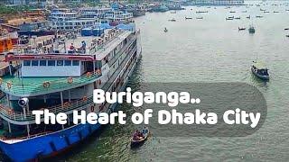 BURIGANGA- The Heart of DHAKA