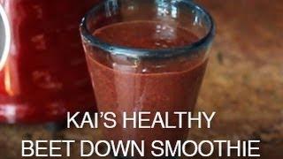 Kai's Healthy Beet Down Smoothie