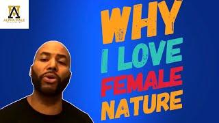 Things I Love About Female Nature