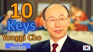 David Yonggi Cho (Secrets) - 10 Keys For Your Breaktrough