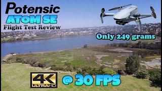 Potensic ATOM SE 4K Camera with EIS Drone Flight Test Review