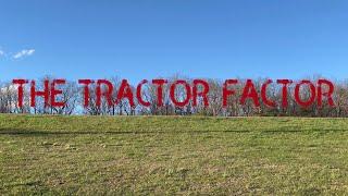 The Tractor Factor