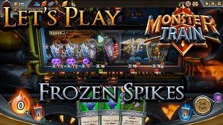 Let's Play Monster Train - Frozen Spikes