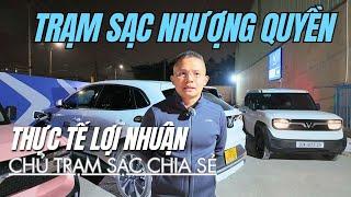 VinFast có thực sực "LÙA GÀ" làm trạm sạc? Thu Nhập thực tế của 1 chủ trạm!