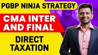 Profits and Gains of Business or Profession Strategy | Direct Taxation for CMA Inter and Final