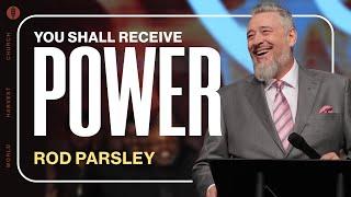 You Shall Receive Power - Rod Parsley - Sunday Morning