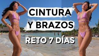 EJERCICIOS PARA CINTURA & BRAZOS! Rutina Para Cintura Pequeña! *RETO 7 DÍAS*