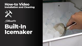 Danby How-To: Silhouette Built-In Icemaker Installation and Cleaning