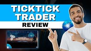 TickTick Trader Review - Best Prop Trading Firm for Fast Payouts & Flexible Flexible Rules 