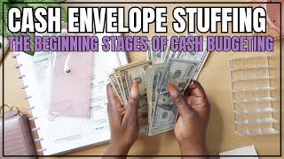 THE BEGINNING STAGES OF CASH BUDGETING | STUFFING 2 CASH ENVELOPES