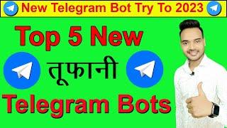 Top 5 telegram bots 2023 | best telegram bots | telegram bot 2023 | new telegram bots