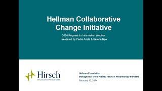 2024 Hellman Collaborative Change Initiative Webinar Recording