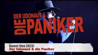 Der Udonaut & die Paniker live 2023   Komet