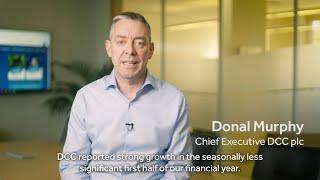 DCC Chief Executive Donal Murphy comments on our half-year results to 30 September 2022.